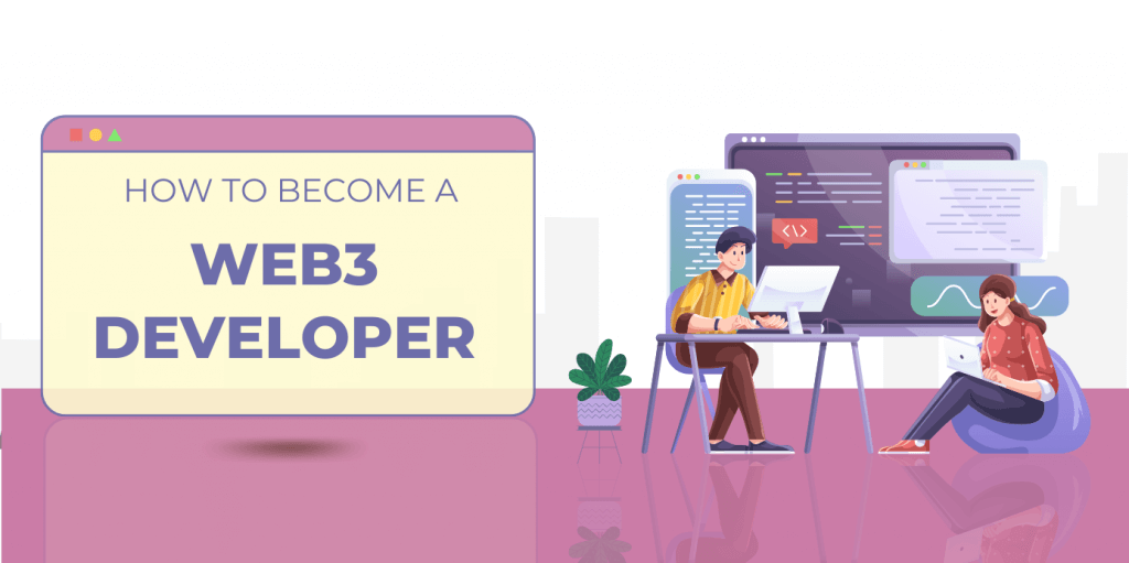 How to Become a Web3 Developer?