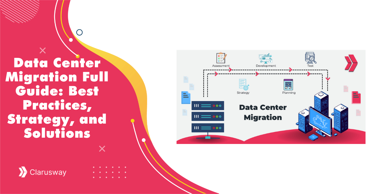 Data Center Migration Full Guide: Best Practices, Strategy, and Solutions