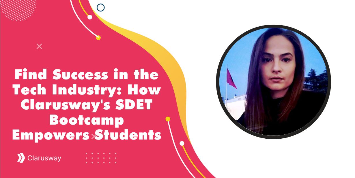 find success in the tech industry how clarusways sdet bootcamp empowers students