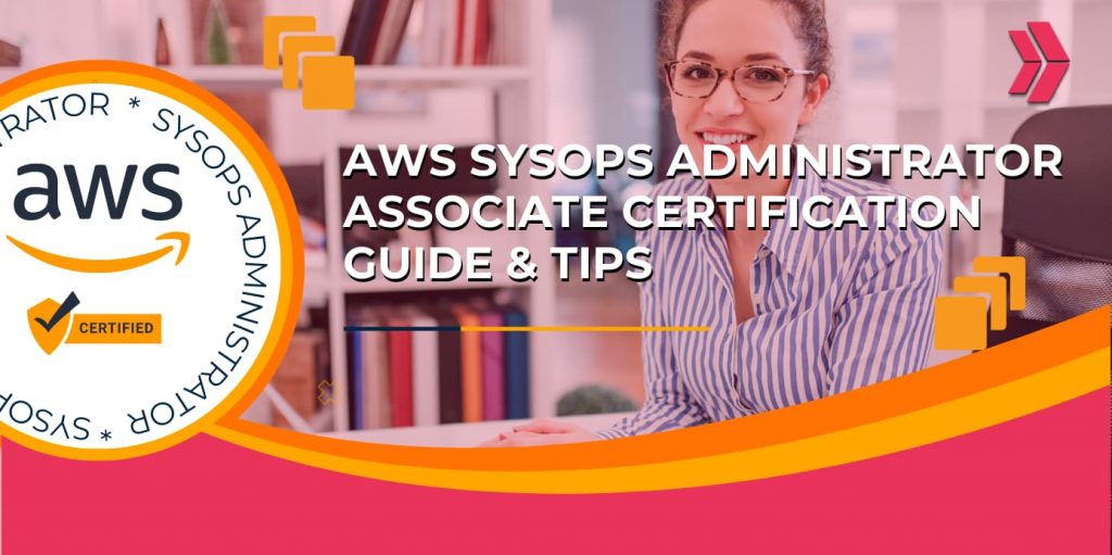 AWS SysOps administrator associate certification