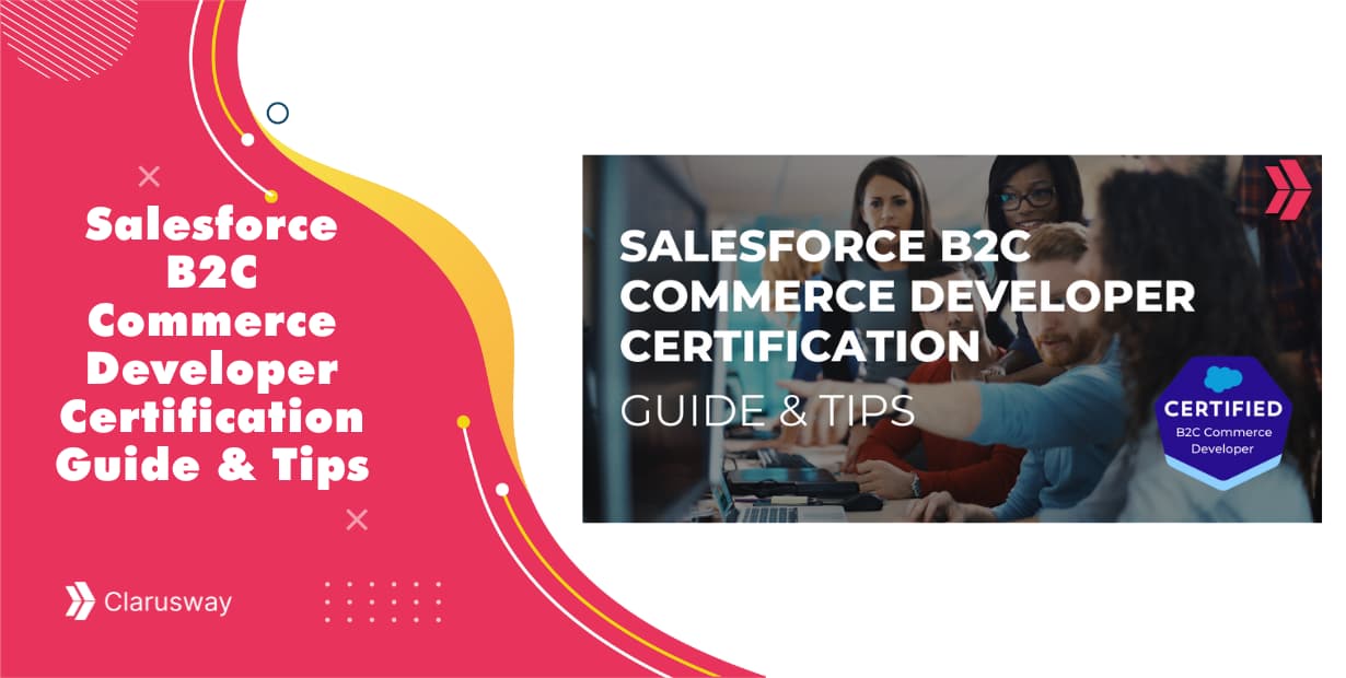 Salesforce B2C Commerce Developer Certification Guide & Tips