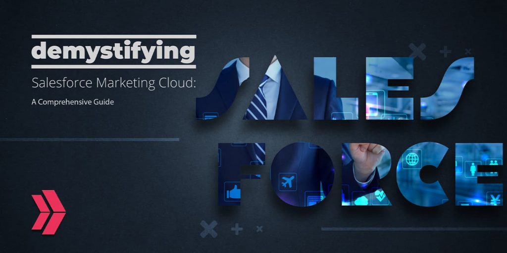 Salesforce Marketing Cloud Help You To Optimize Your Marketing Campaigns