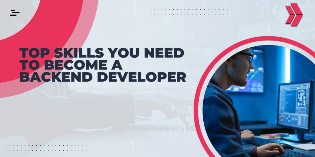 top skills to become a backend developer